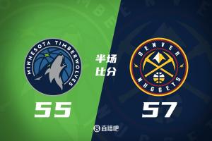 🎄掘金半场57-55森林狼 约基奇23+8+7+2帽 爱德华兹&兰德尔14分