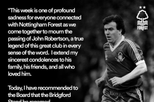 纪念俱乐部传奇，森林老板：已提议用约翰·罗伯逊名字命名看台