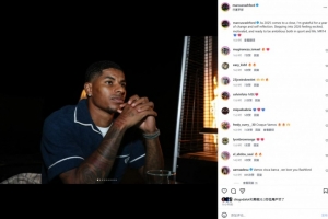 拉什福德社媒：感激这充满变化和自我反省的一年，对新年满怀憧憬