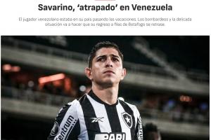 阿斯：博塔弗戈外援回委内瑞拉度假，被迫滞留国内无法按时归队