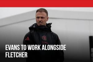 红魔归来！曼联官方：埃文斯将担任达伦·弗莱彻的助理教练